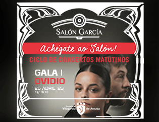 Ciclo Achégate ao Salón. Gala y Ovidio en Vilagarcía