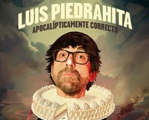Luis Piedrahita. Apocalípticamente correcto en Cangas