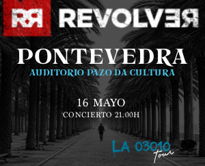 Revólver: LA 03010 Tour en Pontevedra