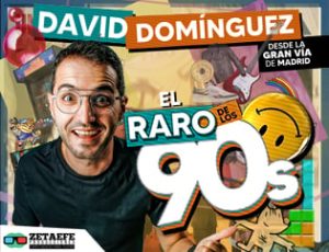 Espectáculo de humor de David Domínguez: El raro de los 90 en Redondela