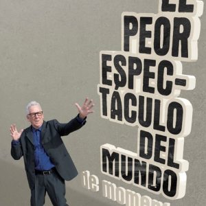 Estreno en Galicia: El Peor Espectáculo del Mundo en la Mostra de Teatro de Cangas 2026
