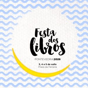 Festa dos Libros 2026 en Pontevedra: Celebración Literaria en la Praza da Ferraría