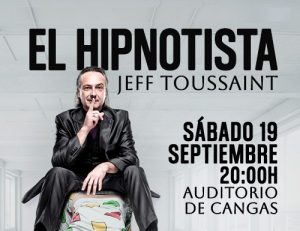 Espectáculo de Hipnosis e Ilusionismo con Jeff Toussaint en Cangas