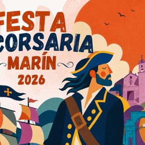 Festa Corsaria 2026 en Marín: Un Encuentro Festivo Inolvidable