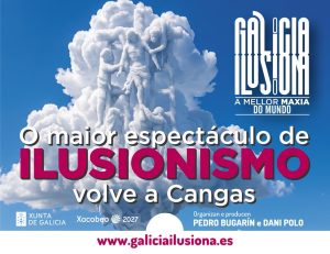 Gran Gala Internacional de Magia Galicia Ilusiona en Cangas