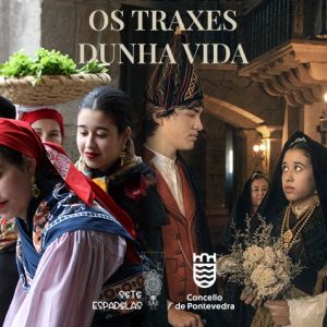 Os Traxes dunha Vida: exposición de etnografía e vestimenta tradicional en Pontevedra