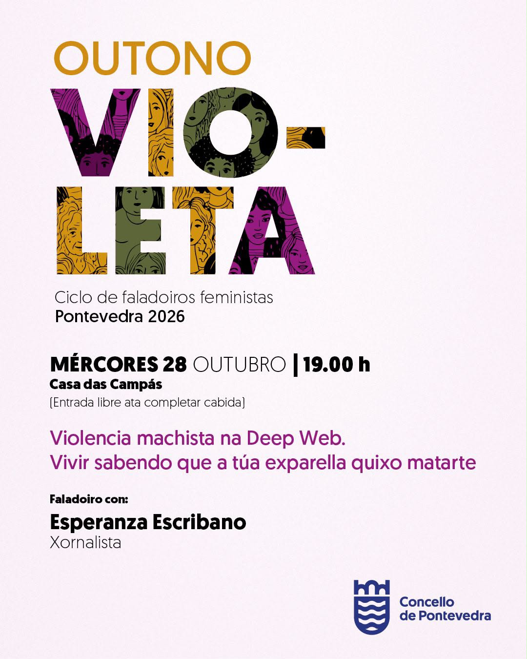 Cartel do ciclo Outono Violeta de faladoiros feministas: Esperanza Escribano, «Violencia machista na Deep Web», 28 de outubro de 2026 na Casa das Campás