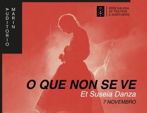 O QUE NON SE VE: danza tradicional y contemporánea en Marín