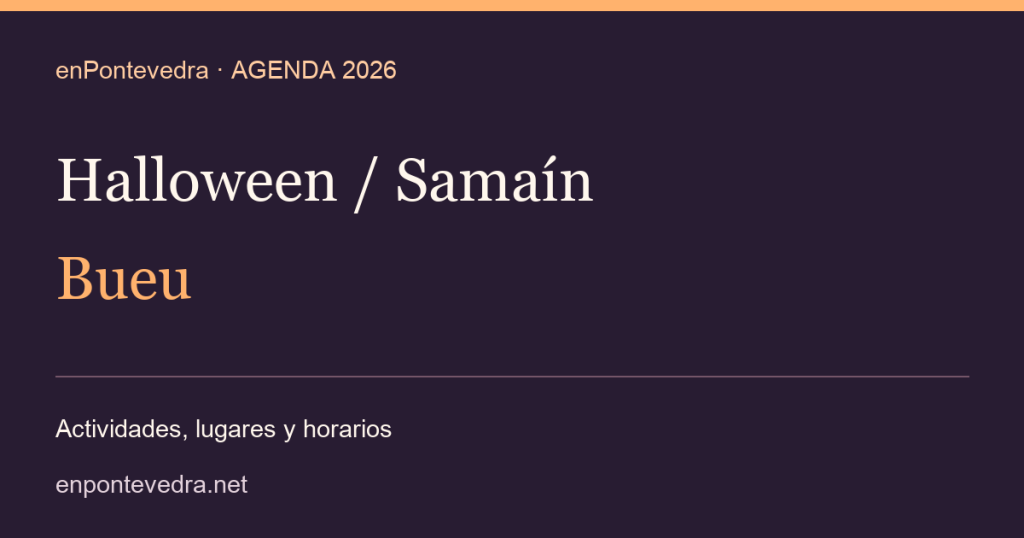 Halloween / Samaín 2026 · bueu