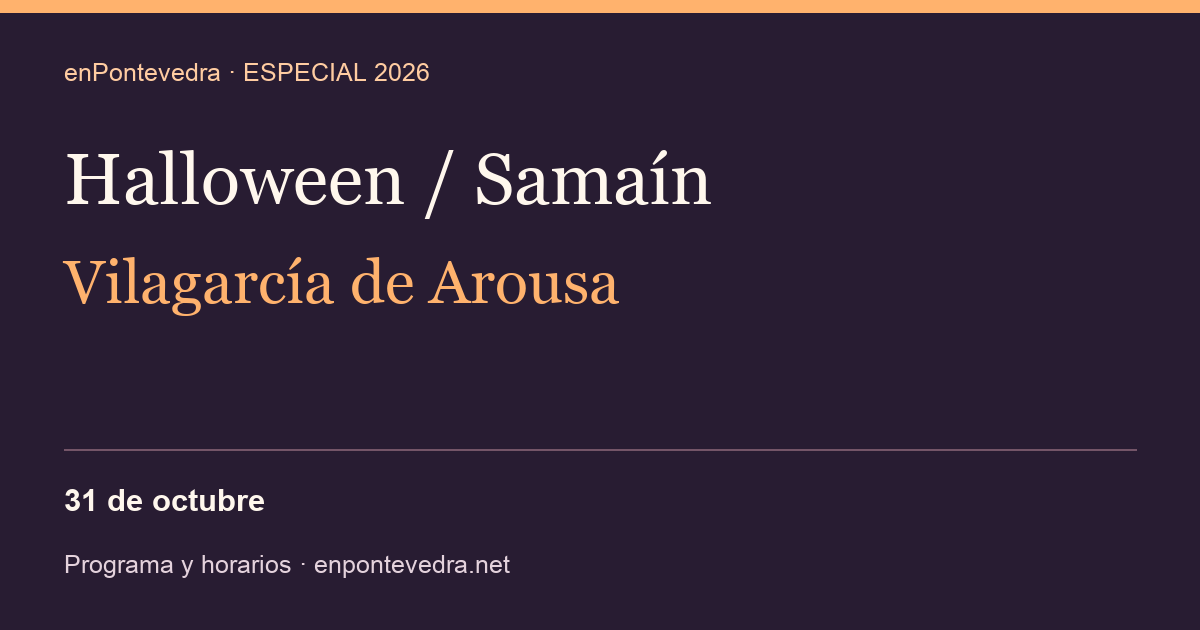 Samaín en Vilagarcía 2026: programa de Curtas